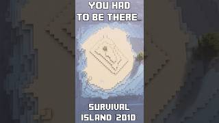 Survival Island  You Had To Be There  minecraft nostalgia [upl. by Eelir]