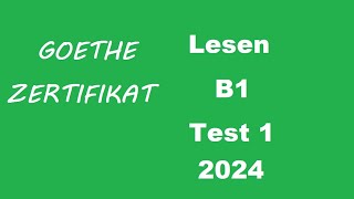 Goethe Zertifikat B1 Lesen  Test1 2024 [upl. by Aihtekal]