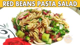 Red Beans Pasta Salad Recipe  Ramadan Special Recipe  Pasta Salad Recipe  New Video 2022 [upl. by Hernandez]