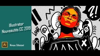 Illustrator CC 2019  Les nouveautés [upl. by Levitan38]