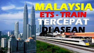 MALAYSIA KERETA API YANG TERCEPAT DI ASIA TENGGARA [upl. by Lebasi]