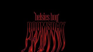 Helsies Boy  DOOMSDAY Official Audio [upl. by Beatty]