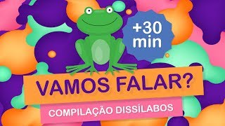 Vamos falar Compilação de 30 minutos com palavras simples Dissílabos CVCV [upl. by Stafani]