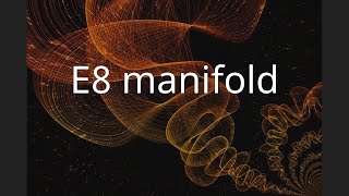 E8 manifold [upl. by Ema]