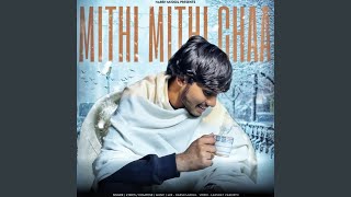 Mithi Mithi Chaa [upl. by Llenrev402]