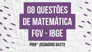 RETA FINAL IBGE  RECENSEADOR  FGV  08 QUESTÕES DE MATEMÁTICA [upl. by Ahsitneuq]