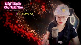 Liều Thuốc Cho Trái Tim Nhạc Hoa Lời Việt Thái Hùng  Ms Giang Jijis cover [upl. by Osnofla]