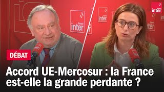 Accord UEMercosur  La France estelle la grande perdante   Le débat du 710 [upl. by Patterson]