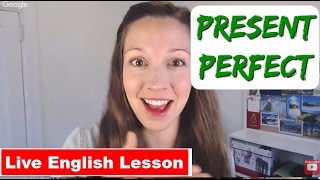 Present Perfect Practice Advanced English Verb Tenses [upl. by Samled533]