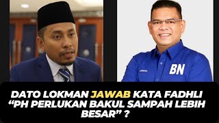 DATO LOKMAN JAWAB KATA FADHLI “PH PERLUKAN BAKUL SAMPAH LEBIH BESAR” [upl. by Melissa801]