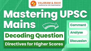 Mastering UPSC Mains Decoding Question Directives for Higher Scores  Vajiram and Ravi [upl. by Tarrant]