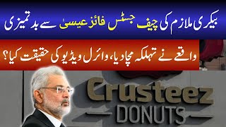 Crusteez Bakery Worker Misbehaves with Chief Justice Qazi Faez Isa [upl. by Eelyac650]