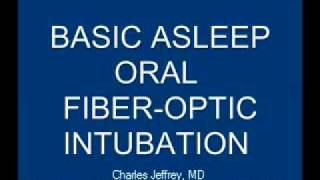 Basic Oral Fiberoptic Intubation [upl. by Holbrooke]