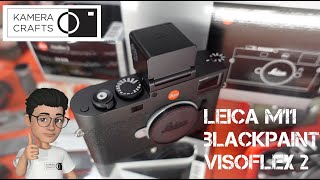 Leica M11 blackpaint and Visoflex 2 [upl. by Nylanej]