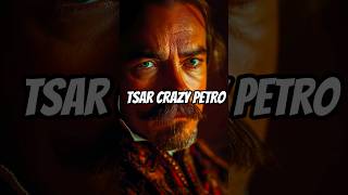 Peter the Great also known as Crazy Petro [upl. by Alurd]