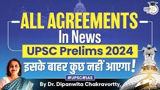 All Agreements in News for UPSC Prelims 2024  StudyIQ IAS [upl. by Mccollum]