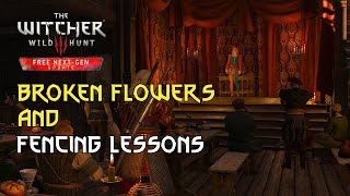 Broken Flowers amp Fencing Lessons Walkthrough Witcher 3 Next Gen 2k 60fps [upl. by Eniruam271]