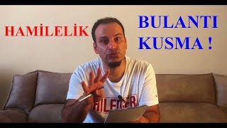 Hamilelik Belirtileri 2 İlk hafta bulantısı ve kusma [upl. by Annayak]