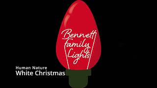 Bennett Family Lights  White Christmas by Human Nature [upl. by Milman]