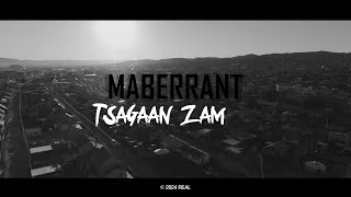 Maberrant  Tsagaan zam [upl. by Cynar]