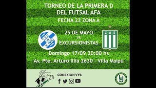 25 DE MAYO VS EXCURSIONISTAS  FUTSAL AFA PRIMERA D 2023 FECHA 23 [upl. by Rochus]