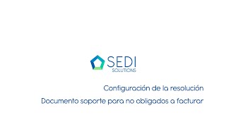 Configuración de la resolución de documento soporte y prefijo de nota de ajuste en SEDI [upl. by Danzig]