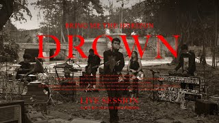 DROWN  Bring Me The Horizon LIVE SESSION by Alffy Rev and The True Friends [upl. by Goode]