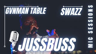 Swazz  Gvnman Table  Jussbuss Mic Sessions [upl. by Ravo775]