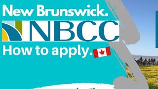 Apply with Confidence How to Apply for New Brunswick Community College NBCCFrom Dream to Reality [upl. by Nerot]