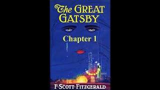 The Great Gatsby Chapter 1  Audiobook [upl. by Ettedo]