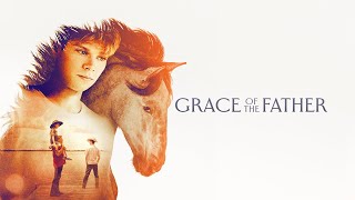 Grace Of The Father 2024 Full Faith Drama Movie [upl. by Negris]