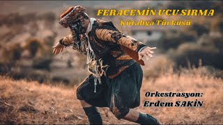 Feracemin ucu sırmaOrkestrasyon [upl. by Namref]