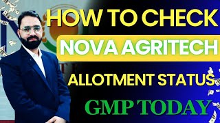 Nova Agritech IPO Allotment Status  How to Check Nova Agritech IPO Allotment status GMP Today [upl. by Otnas]