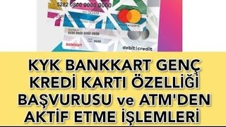 KYK BANKKART KREDİ KARTI ÖZELLİĞİ BAŞVURUSU ve ATMDEN AKTİF ETME NASIL YAPILIR [upl. by Mavis]