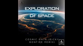 Cosmic Gate  Exploration Of Space Ricky Bonfire remix [upl. by Carmine]