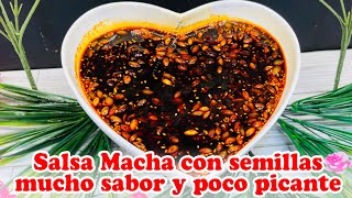 Salsa Macha con semillas  mucho sabor y poco picante [upl. by Delmore920]