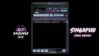 SINGAPUR Joda Remix  Dj Manu Mix [upl. by Anatollo]