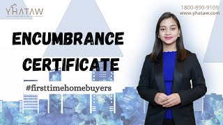 What is an Encumbrance Certificate  Real Estate Terms  First Time Home Buyer  Gurgaon [upl. by Nodnelg]