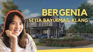 PROPERTY REVIEW 13 Bergenia  Setia Bayuemas Klang [upl. by Kalle]