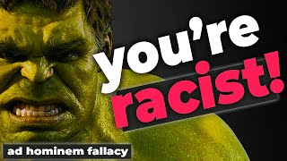 Ad Hominem Fallacy Stop Calling People Racist [upl. by Ralyks]