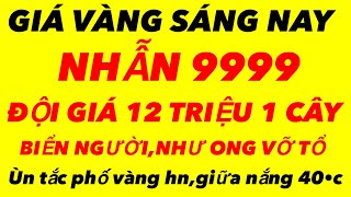 Giá vàng hôm nay ngày 752024  giá vàng 9999 hôm nay  giá vàng 9999  giá vàng 9999 mới giá vàng [upl. by Samot]