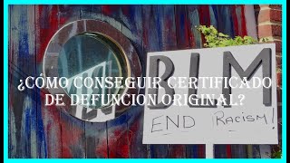 ¿Cómo conseguir certificado de defuncion original [upl. by Ecniuq973]