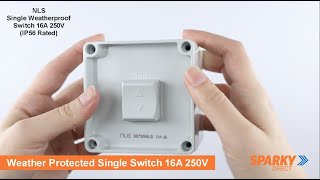 NLS Single Weatherproof Switch 16A 250V IP56 Rated [upl. by Ennayehc]