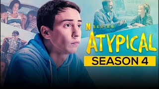 Atypical Season 4  Official Trailer  Netflix [upl. by Liahcim94]