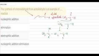 The synthesis of crotonaldehyde from acetaldehyde is an example of  reaction  12  ALDEHY [upl. by Gnagflow]