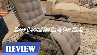 Slendor Oversized Zero Gravity Chair 29in XL Review [upl. by Bocyaj]