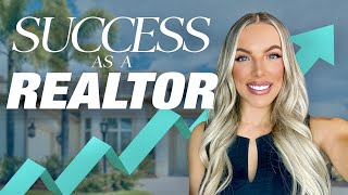 How to Be SUCCESSFUL as a Real Estate Agent 7 HUGE tips [upl. by Ahsikym995]