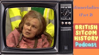 dinnerladies Part 2  British Sitcom History Podcast [upl. by Collen]