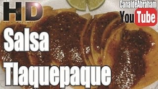 Como preparar Salsa estilo Tlaquepaque Receta Original [upl. by Ailecra]