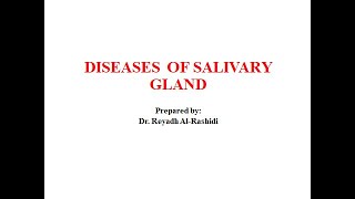 Lecture 16  Salivary Gland diseases [upl. by Romelda]